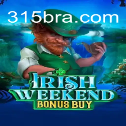 Descubra o Mundo de IrishWeekendBonusBuy em 315.game